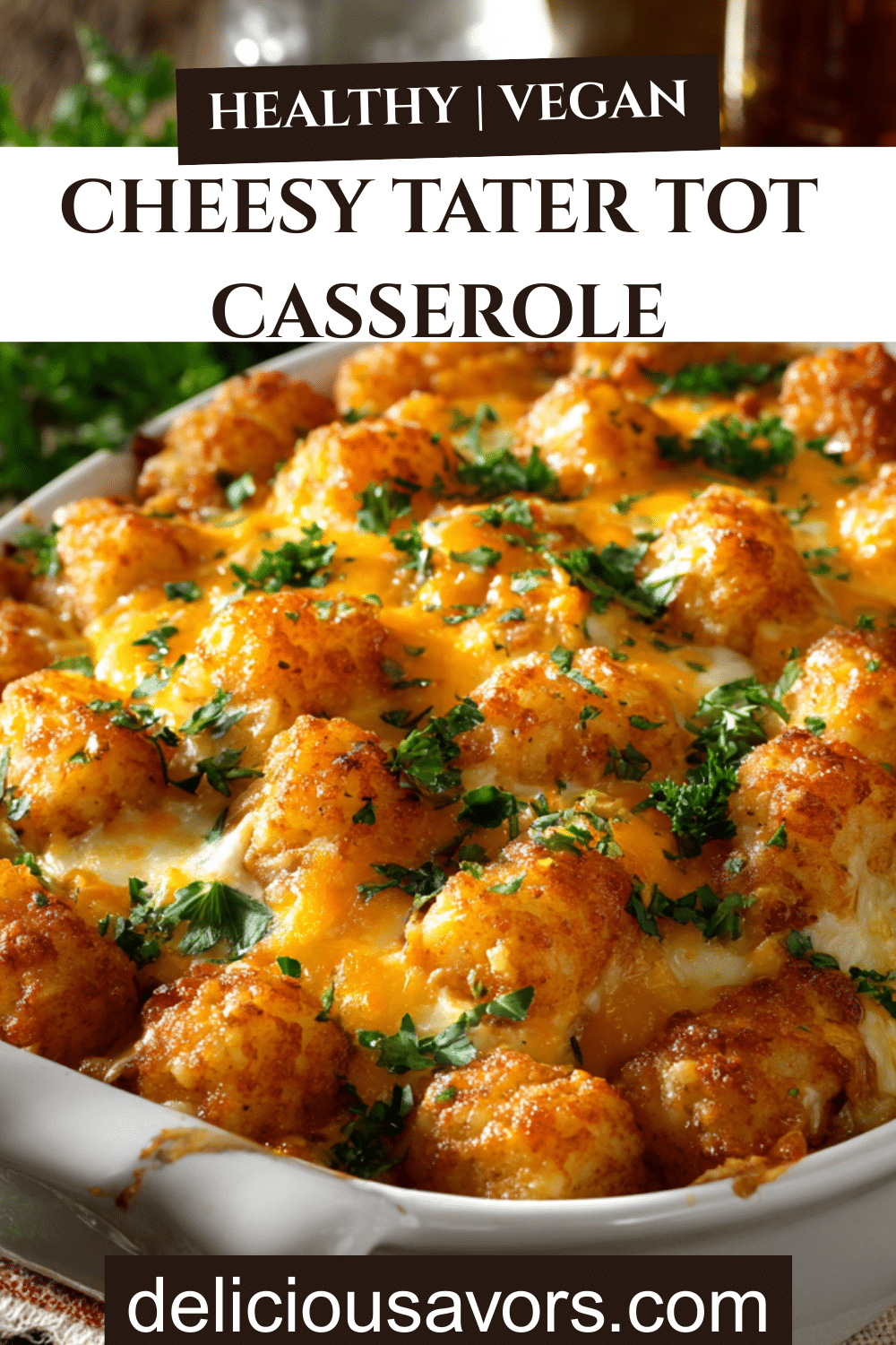 Cheesy Tater Tot Casserole