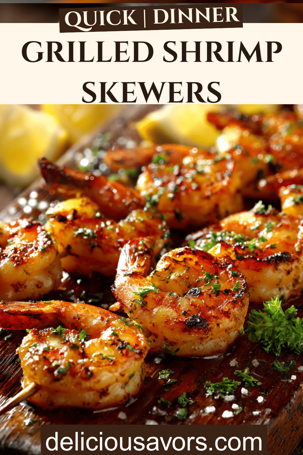 Close-up of grilled shrimp skewers glazed with lemon-herb marinade, garnished with parsley and lemon slices on wooden board quick healthy dinner idea.