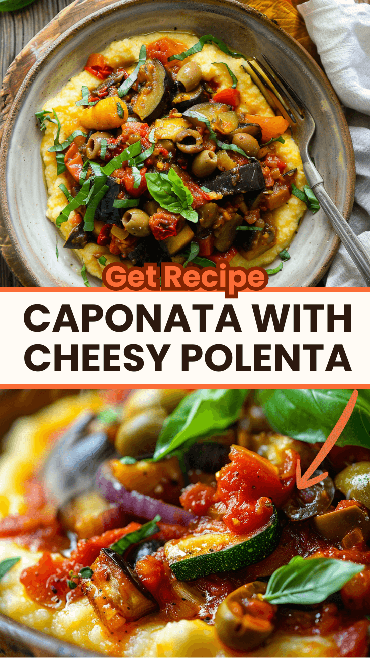 Caponata with cheesy polenta featuring tender eggplant, zucchini, and tomatoes in rich sauce over creamy parmesan polenta, garnished with fresh basil